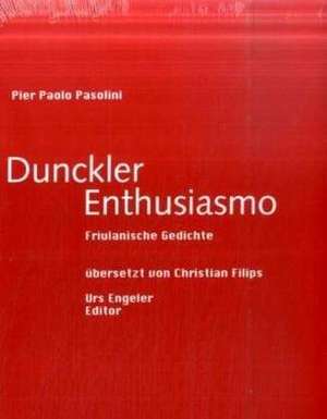 Dunckler Enthusiasmo de Pier Paolo Pasolini