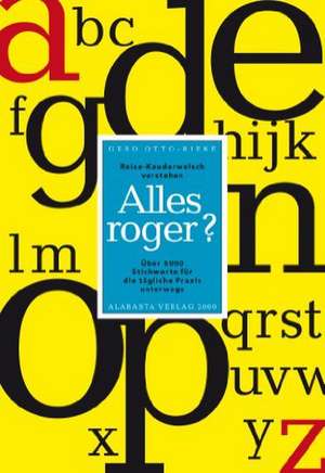 Alles roger? de Gerd Otto-Rieke