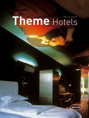 Theme Hotels de Per Von Groote