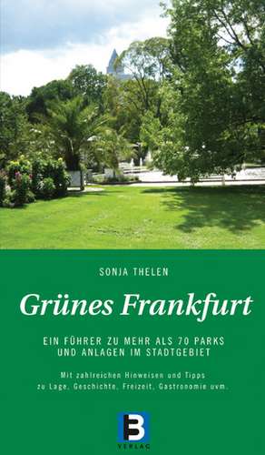 Grünes Frankfurt de Sonja Thelen