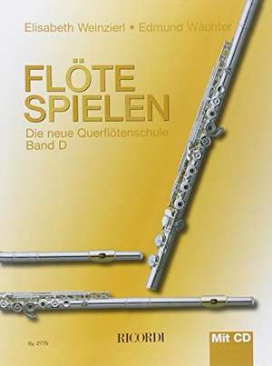 Flöte spielen D de Elisabeth Weinzierl-Wächter