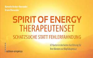 Spirit of Energy. Therapeutenset Schatzsuche statt Fehlerfahndung de Kornelia Becker-Oberender