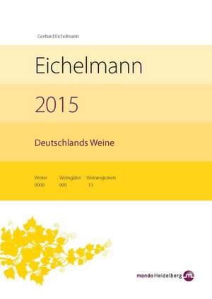 Eichelmann 2015 Deutschlands Weine de Gerhard Eichelmann