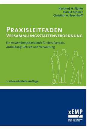 Praxisleitfaden Versammlungsstättenverordnung de Christian A. Buschhoff