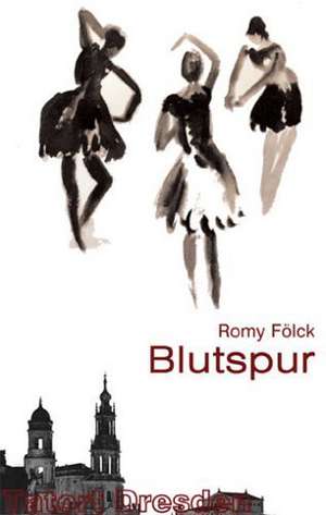 Blutspur de Romy Fölck