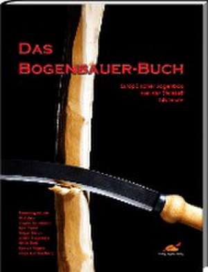 Das Bogenbauer-Buch de Alrune Flemming