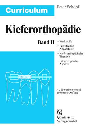 Curriculum Kieferorthopädie 2 de Peter Schopf