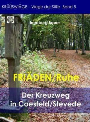 Friäden/Ruhe de Ingeborg Bauer