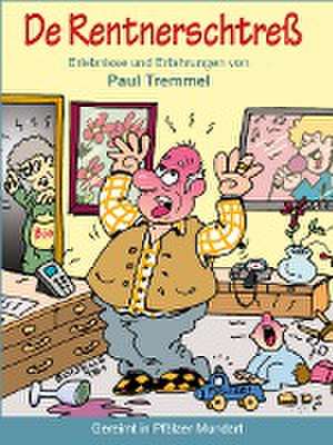 De Rentnerschtreß de Paul Tremmel