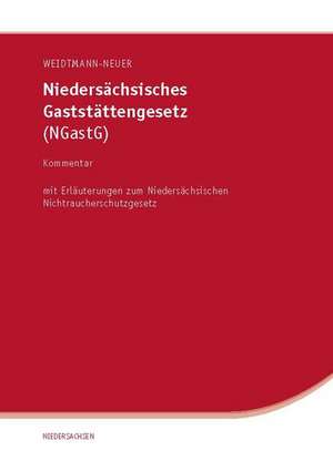 Niedersächsisches Gaststättengesetz (NGastG) de Sabine Weidtmann-Neuer