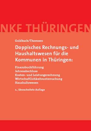 Doppisches Rechnungs- und Haushaltswesen für die Kommunen in Thüringen: de Arnim Goldbach