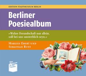 Berliner Poesiealben de Marlies Ebert