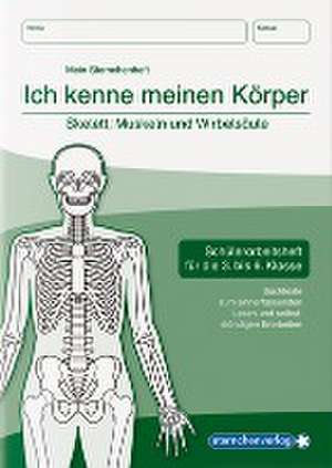 Ich kenne meinen Körper - Skelett, Muskeln und Wirbelsäule de Katrin Langhans