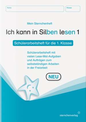 Ich kann in Silben lesen 1 Schülerarbeitsheft für die 1. Klasse de Katrin Langhans