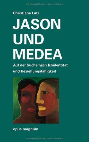 Jason und Medea de Christiane Lutz