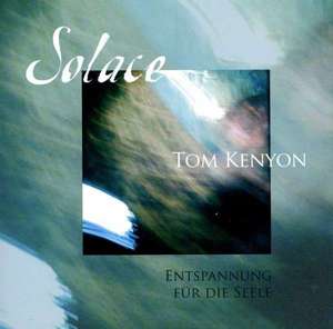 Solace. Entspannung für die Seele de Tom Kenyon