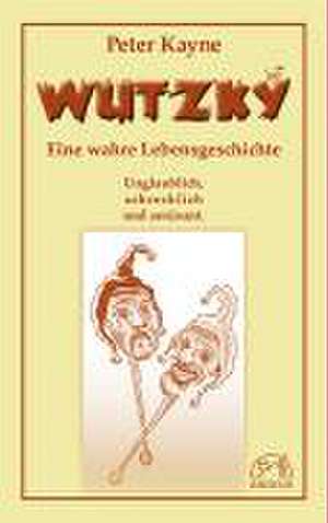 Wutzky de Peter Kayne