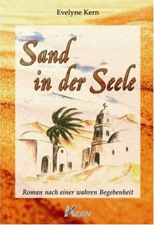 Sand in der Seele de Evelyne Kern