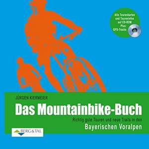 Mountainbike-Buch: Bayerische Voralpen de Jürgen Kiermeier