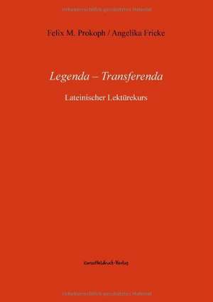 Legenda - Transferenda de Felix M. Prokoph