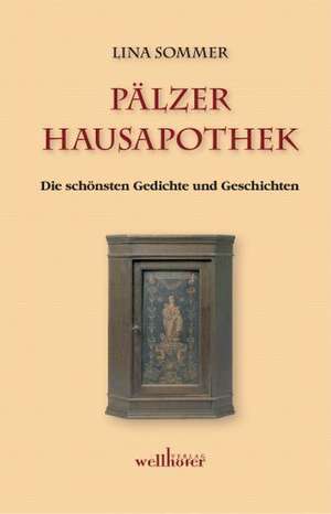 Pälzer Hausapothek de Lina Sommer