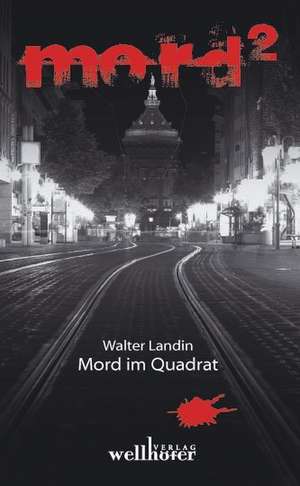 Mord im Quadrat de Walter Landin