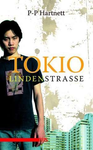 Tokio, Lindenstraße de P.P. HARTNETT