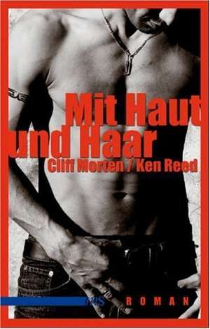 Mit Haut und Haar de Cliff Morten