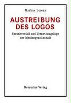 Austreibung des Logos de Markus Lorenz