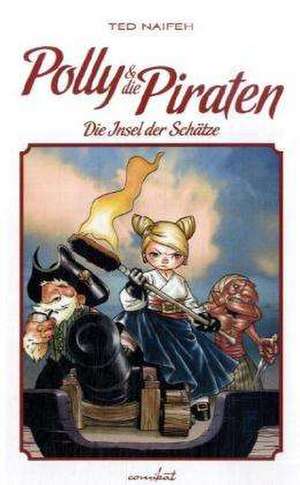 Polly und die Piraten 03 de Ted Naifeh