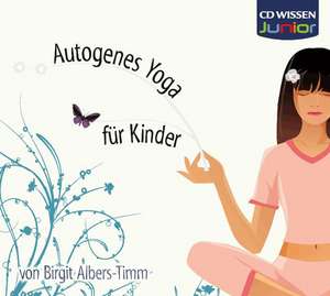 CD Wissen Coaching. Yoga für Kinder. CD de Birgit Albers-Timm