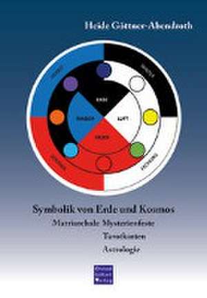 Symbolik von Erde und Kosmos de Heide Göttner-Abendroth