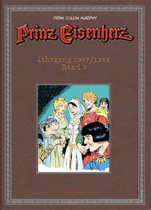 Prinz Eisenherz. Murphy-Jahre / Jahrgang 1987/1988 de John Cullen Murphy