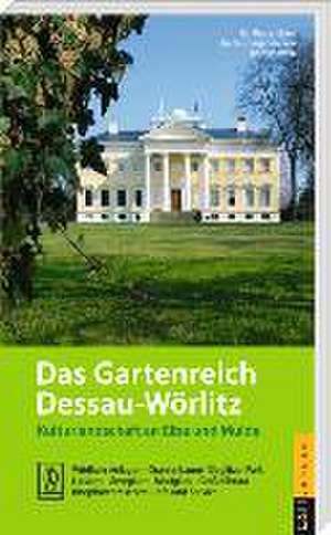 Das Gartenreich Dessau-Wörlitz de Thomas Weiss