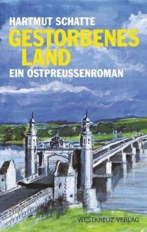 Gestorbenes Land de Hartmut Schatte