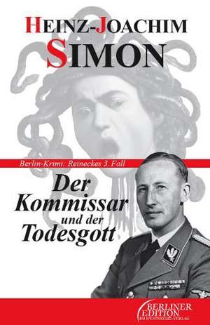 Der Kommissar und der Todesgott de Heinz-Joachim Simon