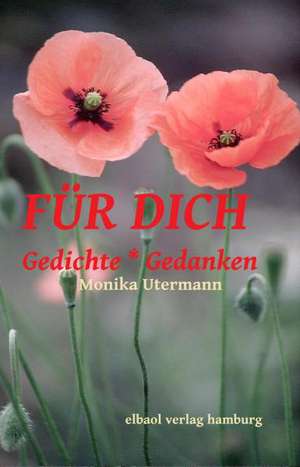 FÜR DICH de Monika Utermann