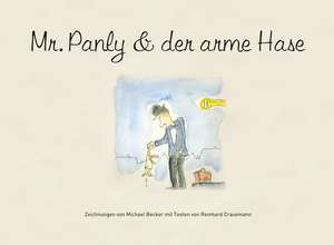 Mr. Panly & der arme Hase de Reinhard Crasemann