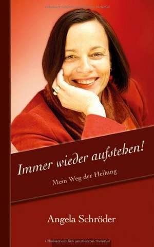 Immer wieder aufstehen! de Angela Schröder