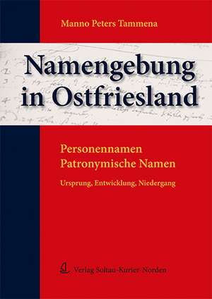 Namengebung in Ostfriesland de Manno P Tammena