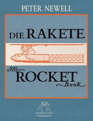 Die Rakete / The Rocket Book de Peter Newell