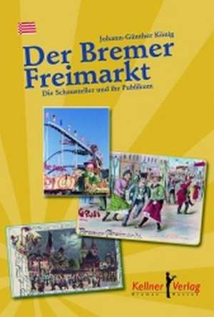 Der Bremer Freimarkt de Johann-Günther König