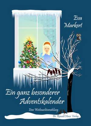 Markert, E: Ein ganz besonderer Adventskalender