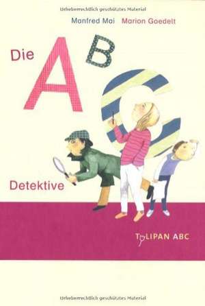 Die ABC-Detektive de Manfred Mai