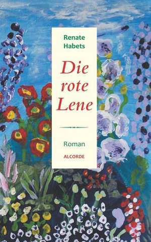 Die rote Lene de Renate Habets