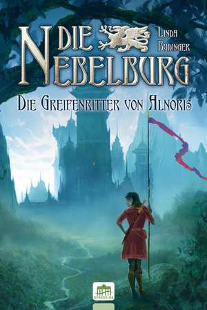 Die Nebelburg de Linda Budinger