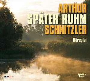 Später Ruhm de Arthur Schnitzler