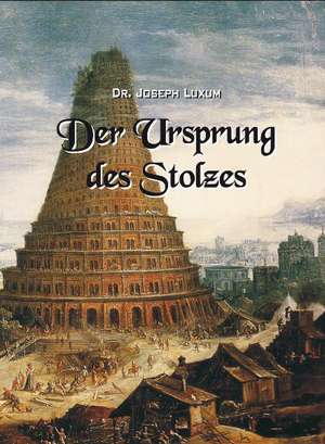 Der Ursprung des Stolzes de Joseph Luxum