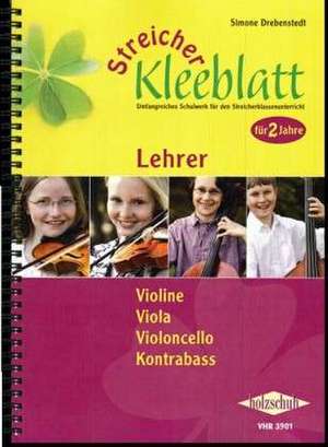 Streicher Kleeblatt, Lehrerband de Simone Drebenstedt