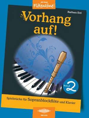 Vorhang auf!, Band 2 de Barbara Ertl